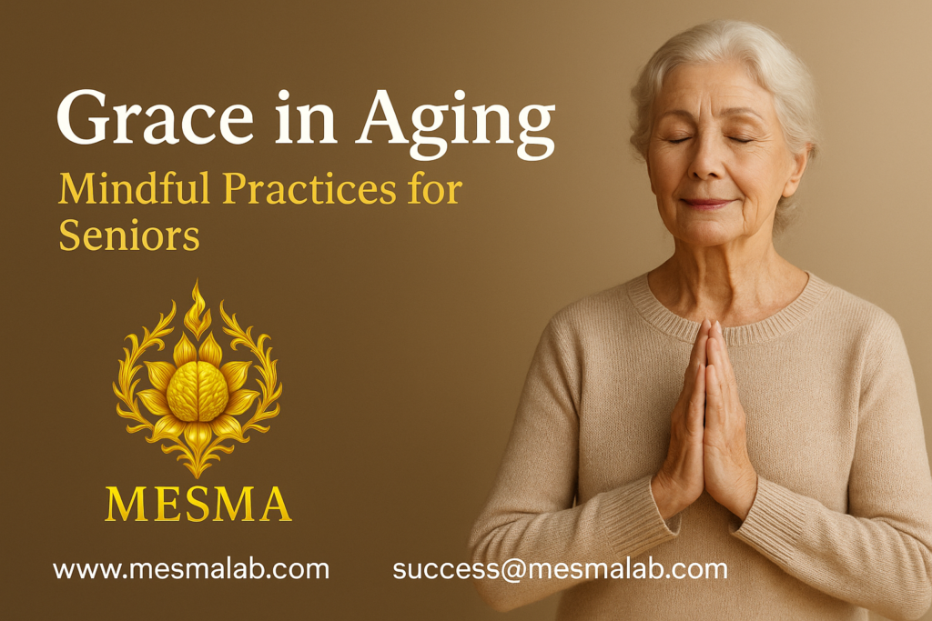 MESMA - Aging with Grace